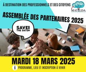 C'est l'un des rdv majeurs en terme de participation au sein du Réseau Matilda : l'Assemblée des Partenaires. Nous avons le plaisir de vous annoncer que la prochaine Assemblée à laquelle est conviée tous les partenaires professionnels, mais aussi les citoyens, aura lieu le 18 mars 2025. Infos et programme à venir.