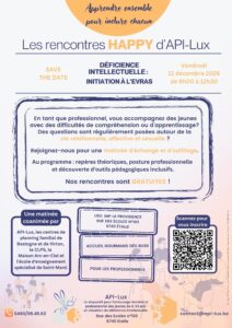 En tant que professionnel, vous accompagnez des jeunes avec des difficultés de compréhension ou d'apprentissage? Des questions sont régulièrement posées autour de la vie relationnelle, affective et sexuelle ? Rejoignez-nous pour une matinée d’échange, d’outillage et d’INITIATION à l’EVRAS. Au programme : Repères théoriques, posture professionnelle et découverte d’outils pédagogiques inclusifs. Infos pratiques : Vendredi 11 décembre 2026 Programme : 8h30 à 9h00 : Accueil gourmand - 9h00 à 12h30 : Rencontre Lieu : IMP La Providence - rue des Écoles 103, 6740 Étalle Inscription gratuite (places limitées) via le lien ou le QR code. Télécharger l'affiche Une matinée coanimée par : API-Lux, les centres de planning familial de Bastogne et de Virton, le CLPS, la Maison Arc-en-Ciel et l'école d'enseignement spécialisé de Saint-Mard.